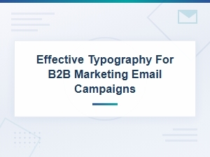 Best Font Pairings for B2b Email Marketing Campaigns by Industry
