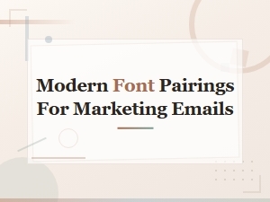 Modern Font Pairings for Marketing Emails – Typography Tools